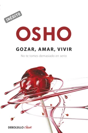 Gozar, Amar y Vivir