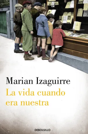 Vida Cuando Era nuestra la