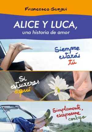 Alice y Luca, una Historia de Amor (Pack 3 Novelas