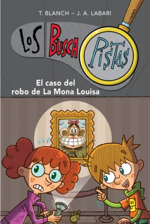 Buscapistas 3. El Caso del Robo de la Mona Louisa