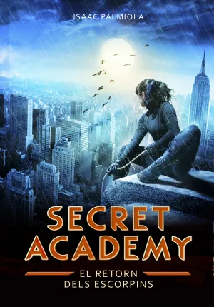 Secret Academy 3. Retorn Dels Escorpins