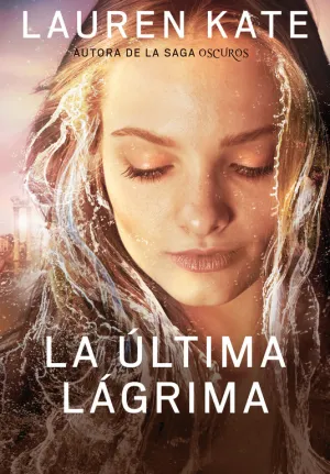 La Última Lágrima (Libro 1)