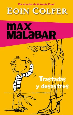 Trastadas y Desastres (Max Malabar)