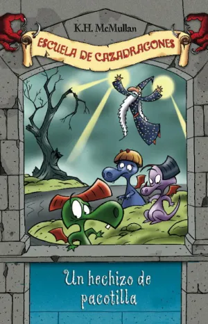 Un Hechizo de Pacotilla (Cazadragones 7)