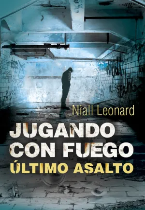 Ultimo Asalto (Jugando con Fuego 3)