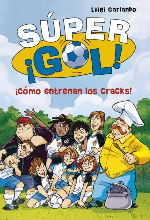 Super ¡Gol! 6. ¡Como Entrenan los Cracks