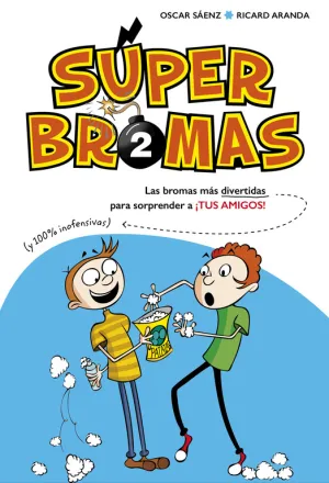 Las Bromas Mas Divertidas (Y 100% Inofensivas) Par