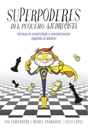 Superpoderes del Pequeño Ajedrecista