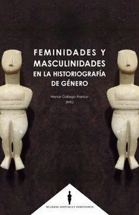 Feminidades y Masculinidades en la Hstoriografia D