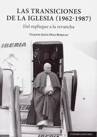 Transiciones de la Iglesia 1962 1987,Las