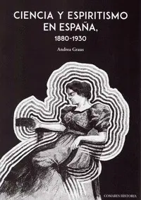 Ciencia y Espiritismo en España 1880 1930