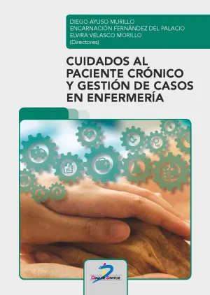 Cuidados Al Paciente Cronico y Gestion de Casos en