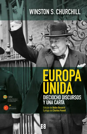 Europa Unida. Dieciocho Discursos y una Carta