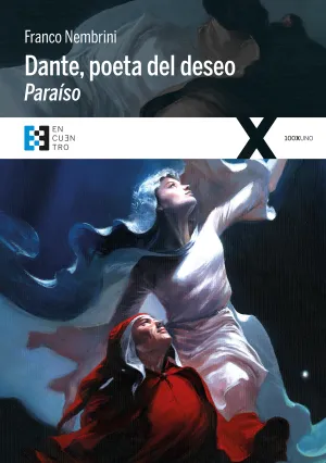 Dante, Poeta del Deseo. Paraiso