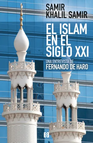 El Islam en el Siglo Xxi. Entrevista a Samir Khali