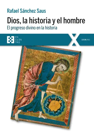 Dios, la Historia y el Hombre. El Progreso Divino