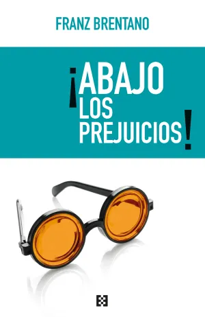 * ­Abajo los Prejuicios!