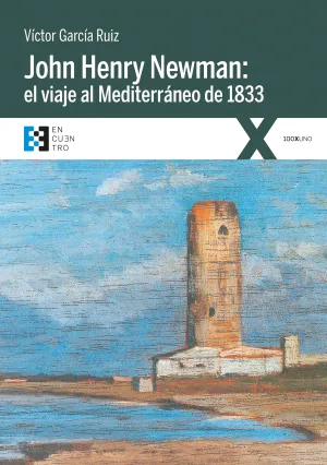 John Henry Newman: el Viaje Al Mediterraneo de 183