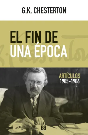 El Fin de una Epoca (Articulos 1905-1906)