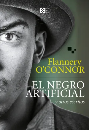 El Negro Artificial y Otros Escritos (N/E)