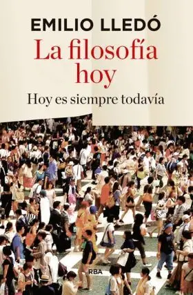 La Filosofia Hoy