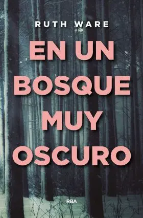 En un Bosque Muy Oscuro