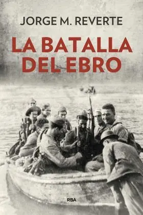 Batalla del Ebro, la (N. e. ) T. d.
