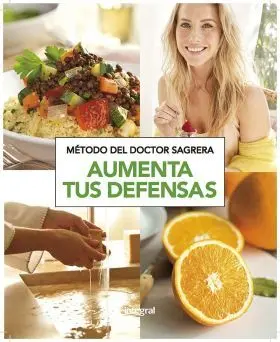 Aumenta Tus Defensas. Metodo del Doctor Sagrera