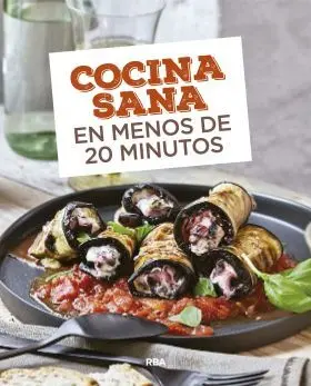 Cocina Sana en Menos de 20 Minutos