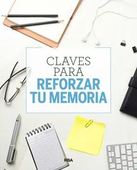 Claves para Reforzar tu Memoria