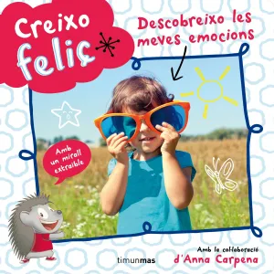 Creixo Felic Descobreixo les Meves Emocions