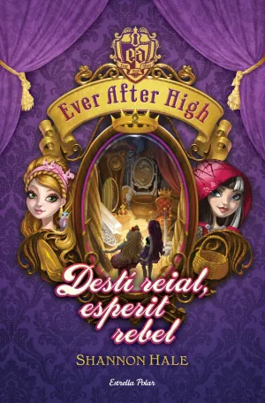 Ever After High 2. Destí Reial, Esperit Rebel