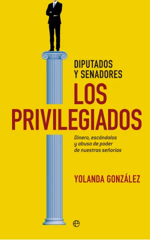 Diputados y Senadores los Privilegiados