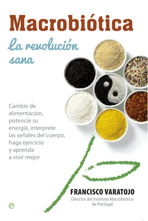 Macrobiotica: la Revolucion Sana