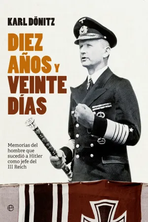 Donitz, Diez Años y Veinte Dias