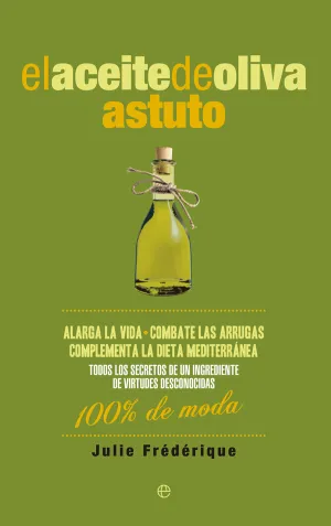 El Aceite de Oliva Astuto