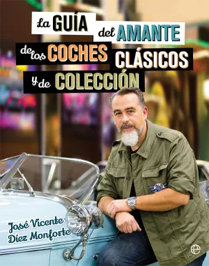 La Guia del Amante de los Coches Clasicos y de Col