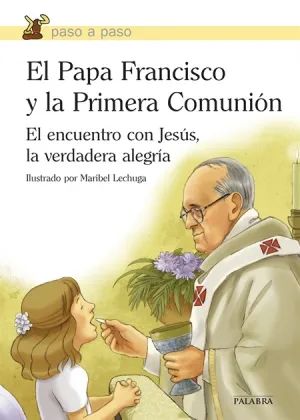 El Papa Francisco y la Primera Comunion