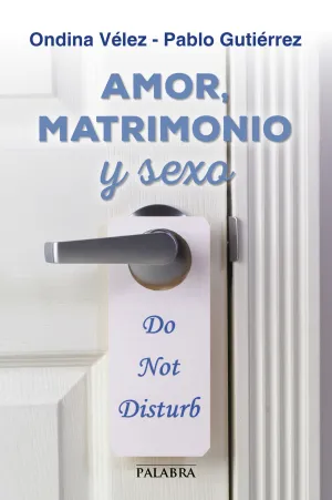 Amor, Matrimonio y Sexo