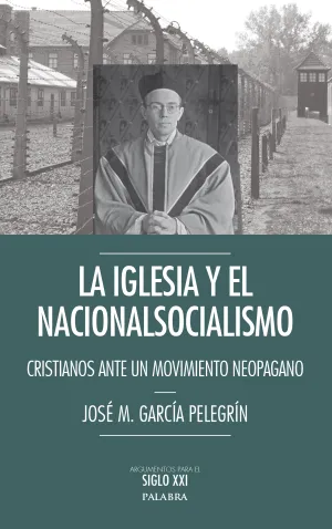 Iglesia y Nacionalsocialismo:cristianos Ante Movim