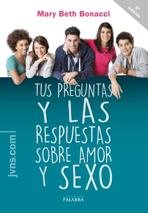 Tus Preguntas y las Respuestas Sobre Amor y Sexo