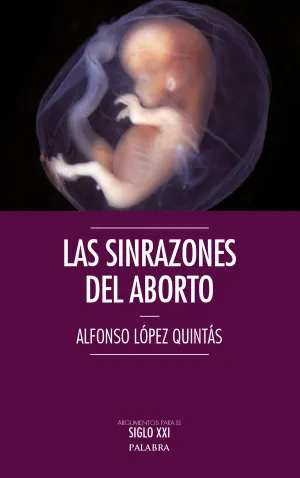 Las Sinrazones del Aborto