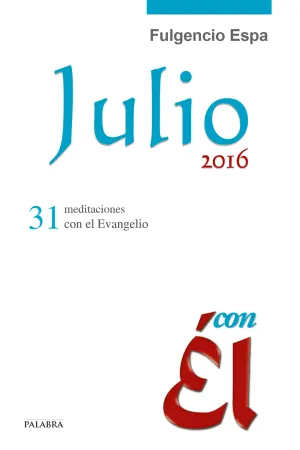 Julio 2016, con el