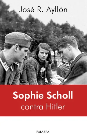 Sophie Scholl Contra Hitler