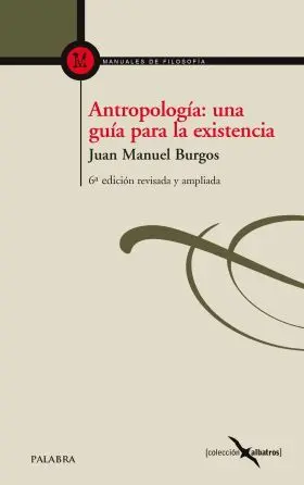 Antropologia: una Guia para la Existencia