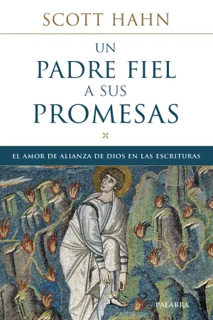 Un Padre Fiel a Sus Promesas. El Amor de Alianza D