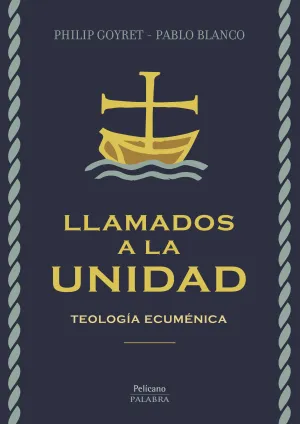 Llamados a la Unidad. Teologia Ecumenica