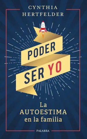 Poder Ser yo la Autoestima en la Familia