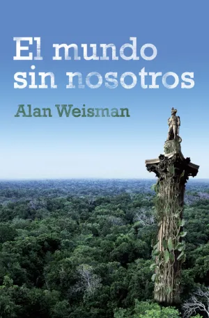 El Mundo sin Nosotros