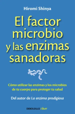 El Factor Microbio y las Enzimas Sanadoras